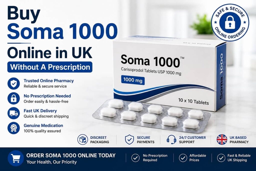 Buy Soma 1000 Online In UK Without A Prescription with secure ordering, discreet packaging, affordable prices, and fast UK-wide delivery.